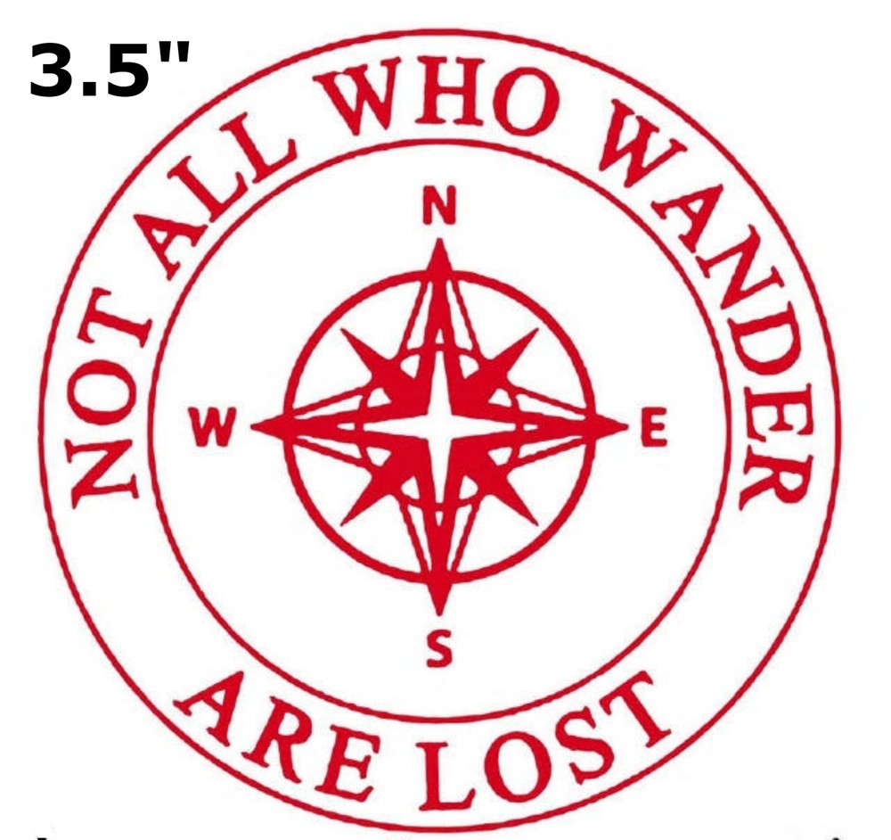 Not All Who Wander Are Lost Compass - Car Truck Window Bumper Sticker Decal