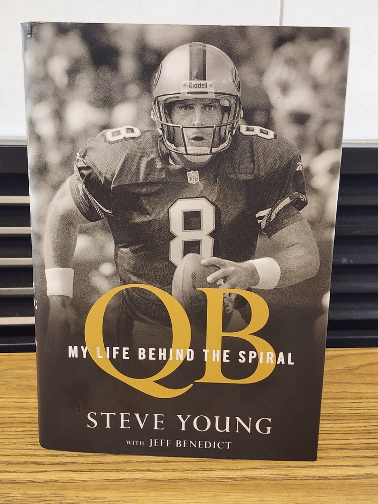 Signed 1st QB: My Life Behind the Spiral by Steve Young
