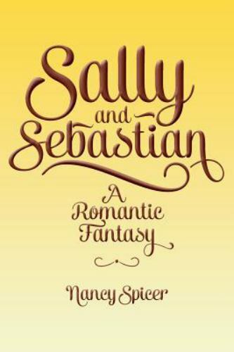 Sally and Sebastian, Paperback by Spicer, Nancy, Like New Used, Free shipping...