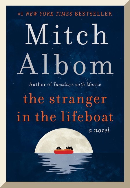 The Stranger in the Lifeboat -- Mitch Albom - Hardcover