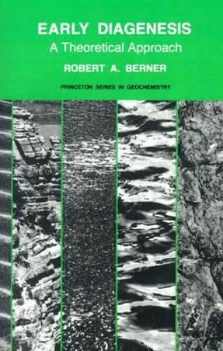 Robert A. Berner Early Diagenesis (Paperback) Princeton Series in Geochemistry