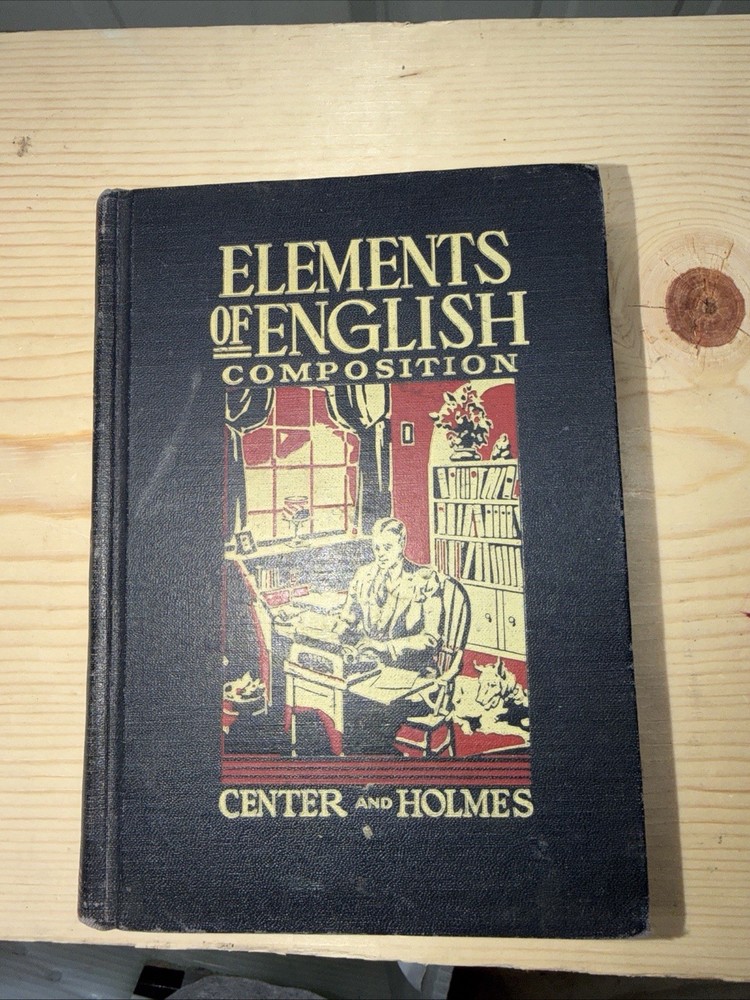 Elements of English Book One, Center and Holmes, 1935, Vintage Text Book