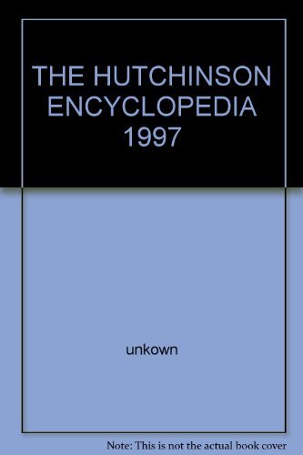 Explore the 1997 Hutchinson Encyclopedia: Comprehensive Knowledge Guide by Unknown Author