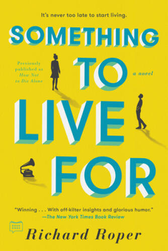 Something to Live For - Paperback By Roper, Richard - ACCEPTABLE