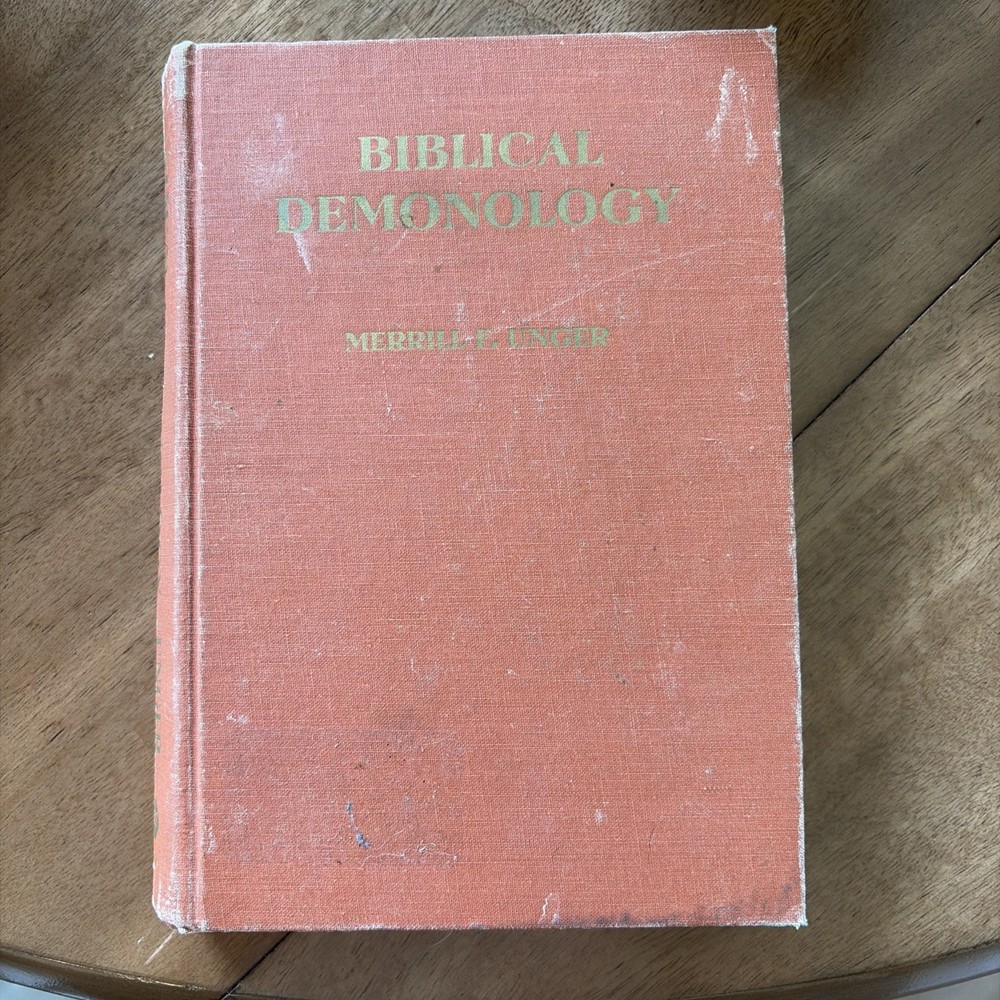 Biblical Demonology By Merrill F. Unger Seventh Edition 1967 Hardcover Orange
