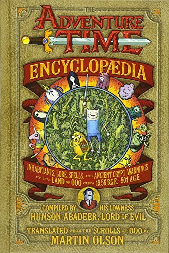 The Adventure Time Encyclopaedia: Inhabitants, Lore, Spells, and