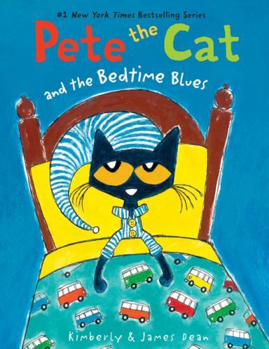 Pete the Cat and the Bedtime Blues, USED-Good, Dean, James,Dean, Kimberly