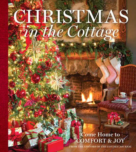 Christmas in the Cottage: Come Home to Comfort & Joy by Cindy Cooper: New