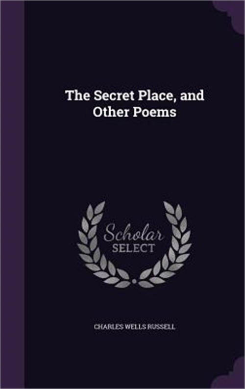 The Secret Place, and Other Poems (Hardback or Cased Book)