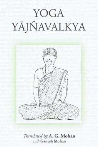 Yoga Yajnavalkya by Ganesh Mohan: New