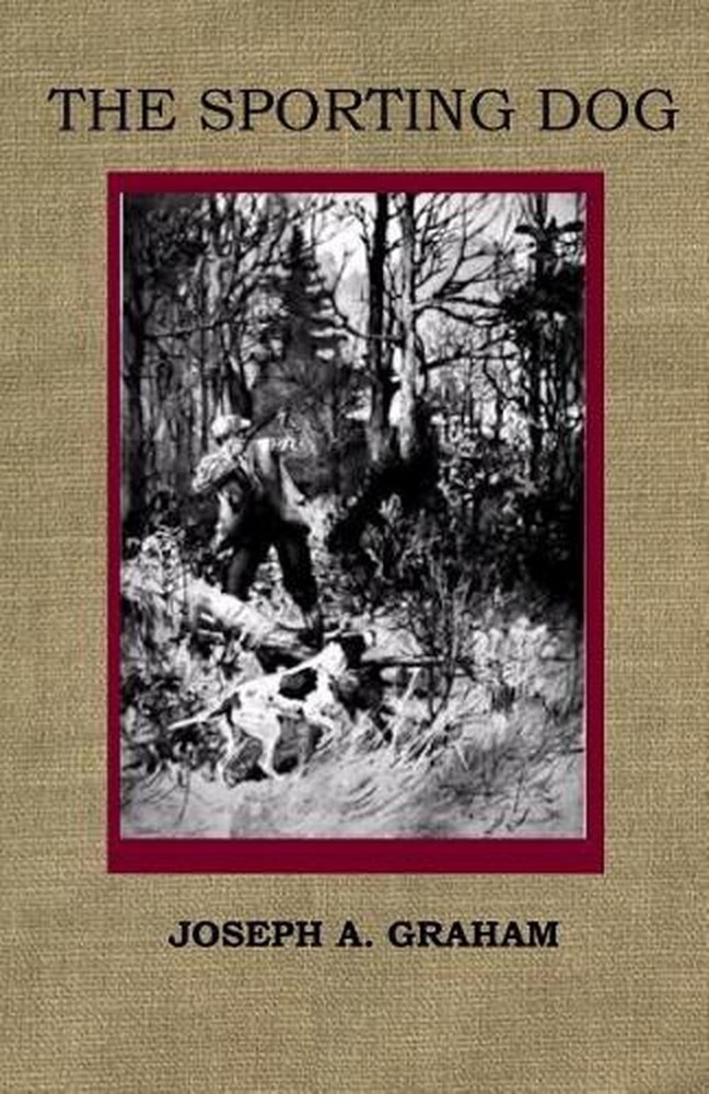 The Sporting Dog by Joseph A. Graham (English) Paperback Book