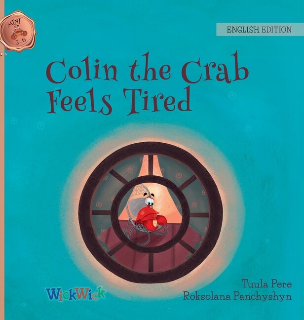 Colin The Crab Feels Tired