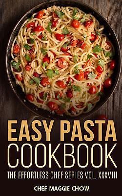 Easy Pasta Cookbook, Paperback by Chow, Maggie, Brand New, Free shipping in t...