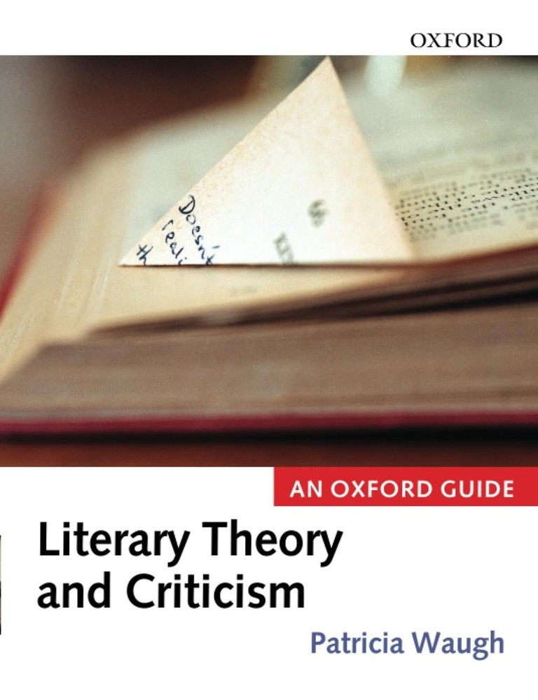 LITERARY THEORY AND CRITICISM: An Oxford Guide