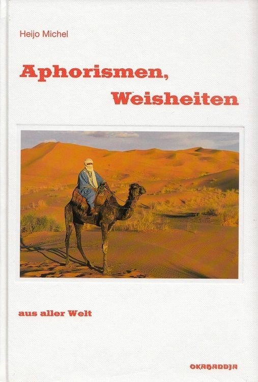 Aphorismen, Weisheiten aus aller Welt. Michel, Heijo: 45974