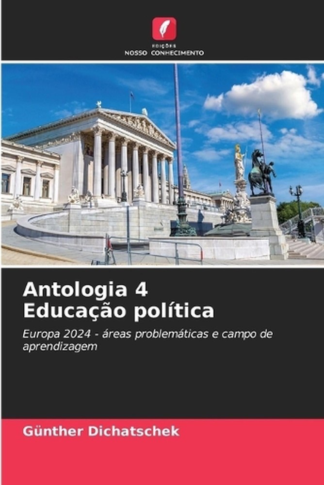 Antologia 4 Educao poltica by G?nther Dichatschek (Portuguese) Paperback Book