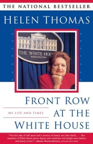 Front Row at the White House : My Life and Times - Paperback - ACCEPTABLE