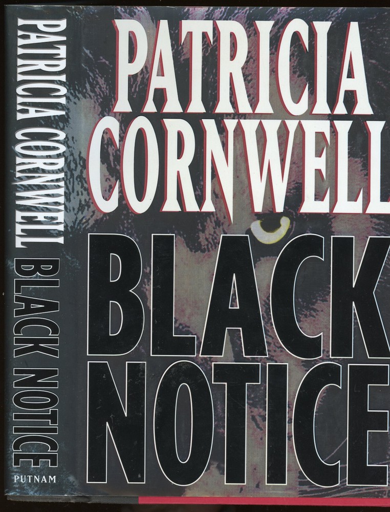 Fiction: BLACK NOTICE by Patricia Cornwell. 1999, Signed 1st edition/1st print