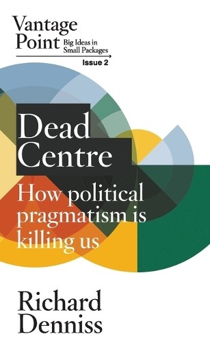 Richard Denniss Dead Centre (Paperback)Another great item from Rarewaves USA | Free delivery!