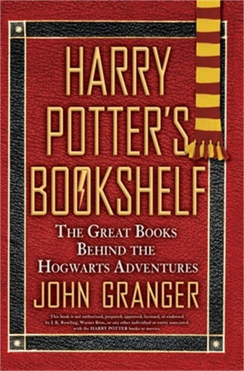 Harry Potter's Bookshelf: The Great Books Behind the Hogwarts Adventures (Paperb