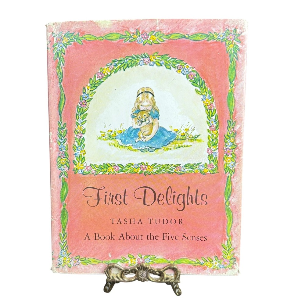 First Delights A Book About the Five Sense by Tasha Tudor 1966 First Edition