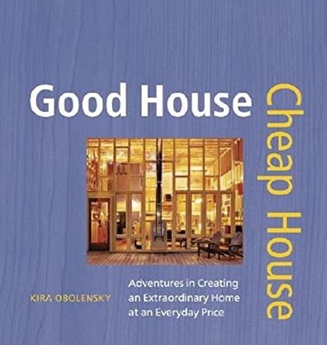 Good House Cheap House by Obolensky, Kira Hardback Book The Fast Free ShippingFREE US DELIVERY | ISBN: 1561587524 | Quality Books