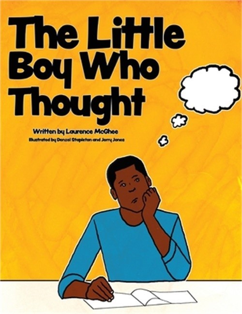 The Little Boy Who Thought (Paperback or Softback)