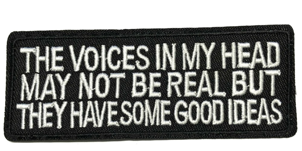 The Voices In My Head May Not Be Real Patch Embroidered Iron-on Applique