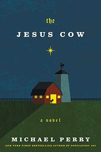 The Jesus Cow: A Witty and - Hardcover, by Perry Michael - Very Good s