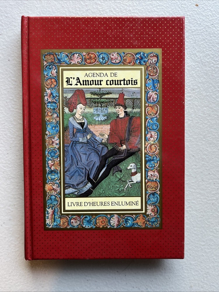 Agenda De L'amour Courtois - Livre D'heures Enlumine. - Collectif - 1989
