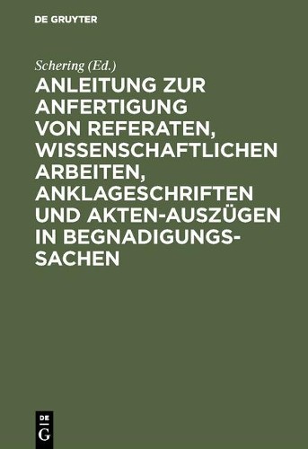 Anleitung Zur Anfertigung Von Referaten, Wissenschaftlichen Arbeiten, (Hardback)