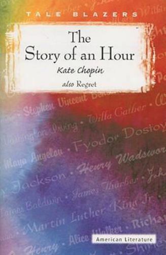 The Story of an Hour (Tale Blazers) by Kate Chopin (paperback)