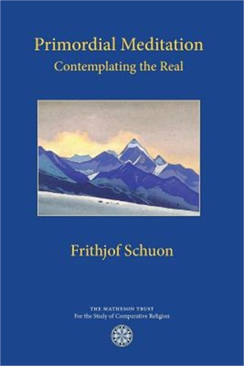 Primordial Meditation: Contemplating the Real (Paperback or Softback)