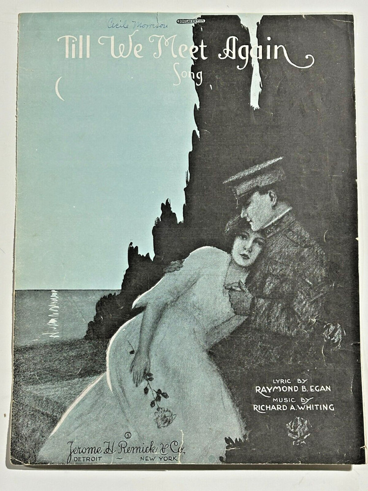 Vintage Sheet Music- Till we Meet Again, Raymond B Egan , Richard Whiting 1918
