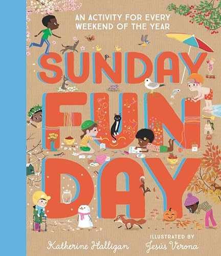 Sunday Funday: An Activity for - Hardcover, by Halligan Katherine - Very Good