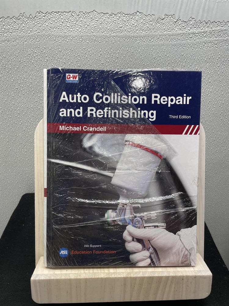 Auto Collision Repair and Refinishing by Michael Crandell 3E Hardcover