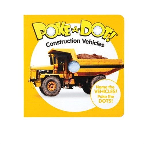 Poke-A-Dot: Construction Vehicles (Bookbook - Detail Unspecified)
