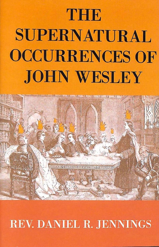The Supernatural Occurrences Of John Wesley