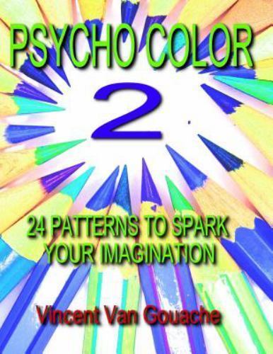 Psycho Color, Paperback by Gouache, Vincent Van, Like New Used, Free shipping...