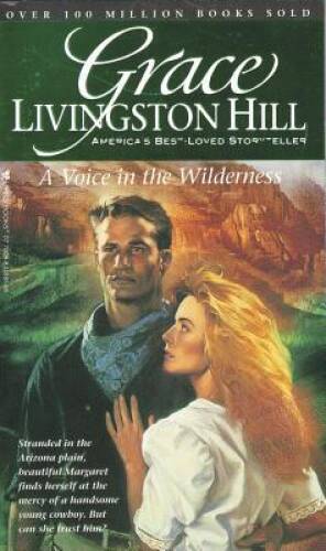 Grace Livingston Hill's Voice in the Wilderness 1995 Trade Paperback