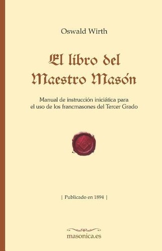 Oswald Wirth El Libro del Maestro Mas�n (Paperback)Another great item from Rarewaves USA | Free delivery!
