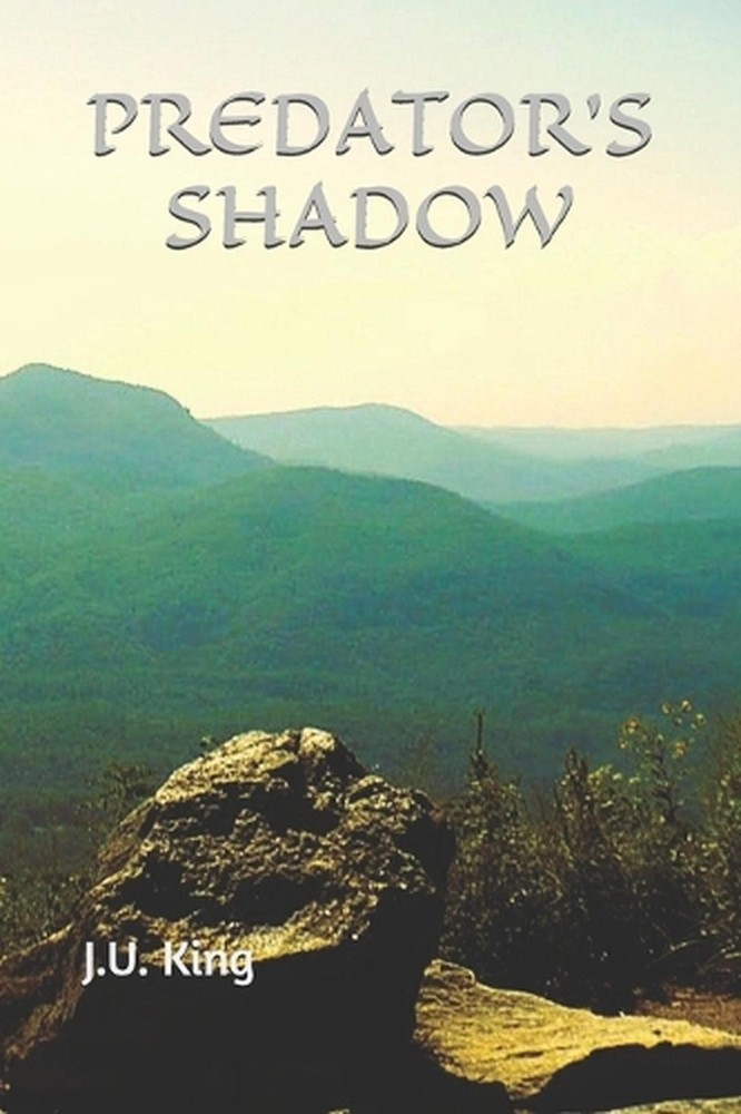 Predator's Shadow by J.U. King Paperback Book