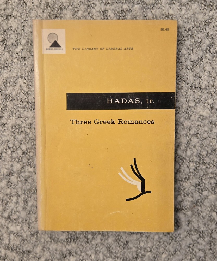 Three Greek Romances by HADAS Jr. Novel Library Liberal Arts 1964