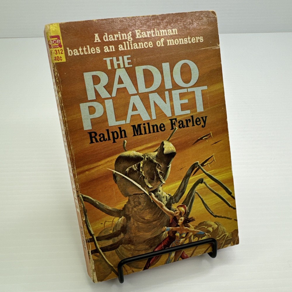 The Radio Planet Ralph Milne Farley Ace Paperback EArthman Battles Monsters