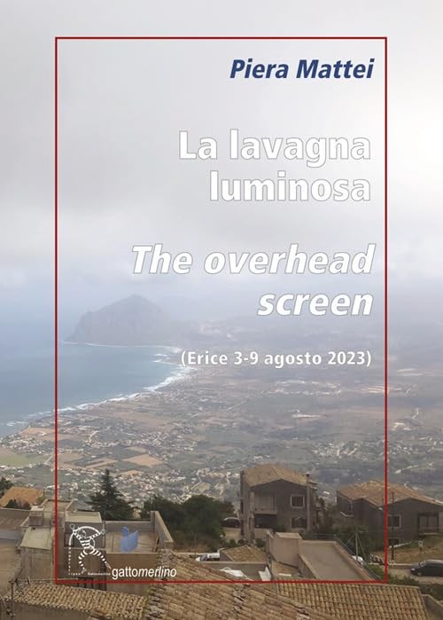 Piera Mattei La lavagna luminosa-The overhead screen. Erice 3-9 agos (Paperback)Another great item from Rarewaves USA | Free delivery!