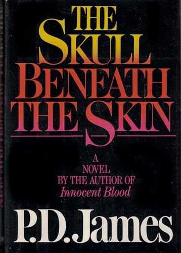 The SKULL BENEATH THE SKIN - Hardcover, by P. D. James - Very Good