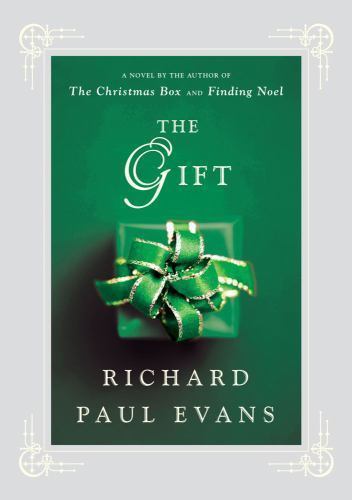 Gift : A Novel by Richard Paul Evans (2007, Hardcover)