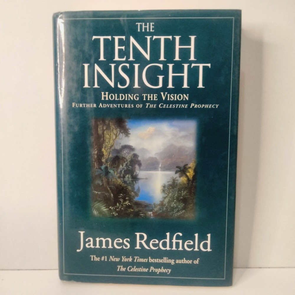 The Tenth Insight: Holding The Vision Hardcover By James Redfield