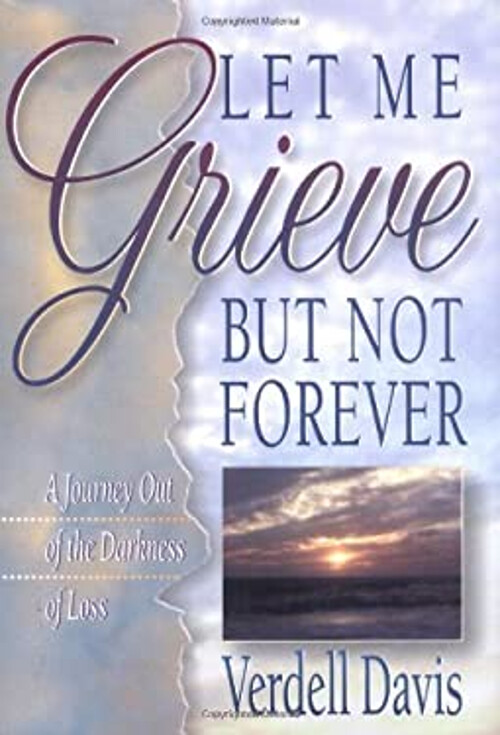Let Me Grieve, but Not Forever Hardcover Verdell Davis