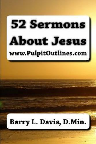 52 Sermons About Jesus, Paperback by Davis, Barry L., Like New Used, Free shi...